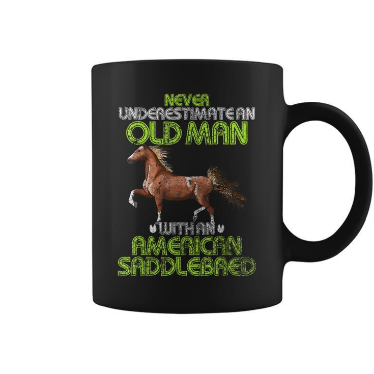 Never Underestimate An Old Man With An American Saddlebred Coffee Mug