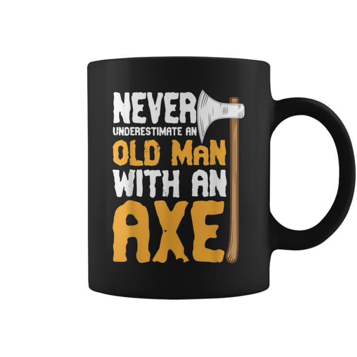 Never Underestimate An Old Man With An Axe Lumberjack Coffee Mug