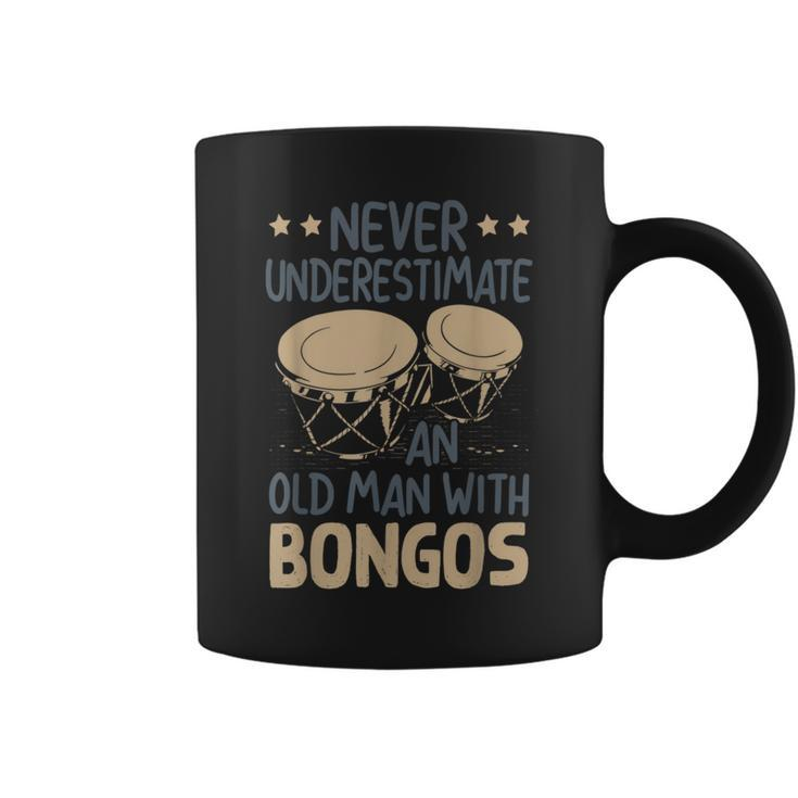 Never Underestimate An Old Man With A Bongos Coffee Mug