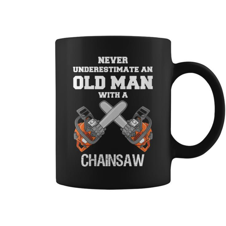 Never Underestimate An Old Man Chainsaw Carpenter Lumberjack Coffee Mug