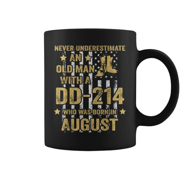 Never Underestimate An Old Man With A Dd-214 August Birthday Coffee Mug