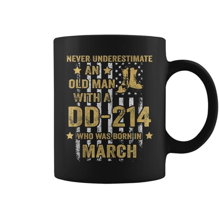 Never Underestimate An Old Man With A Dd-214 March Coffee Mug