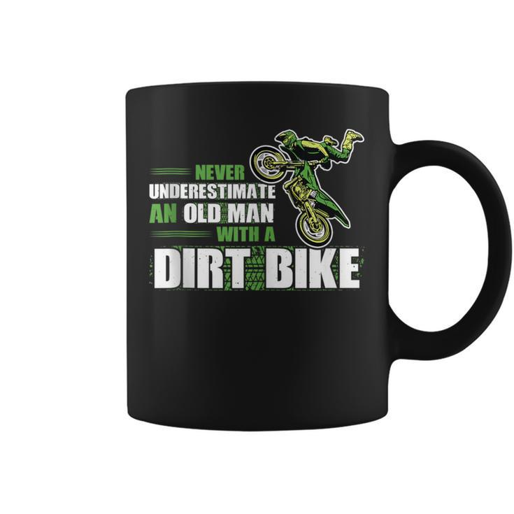 Never Underestimate An Old Man With A Dirt Bike Dirt Bikes Coffee Mug