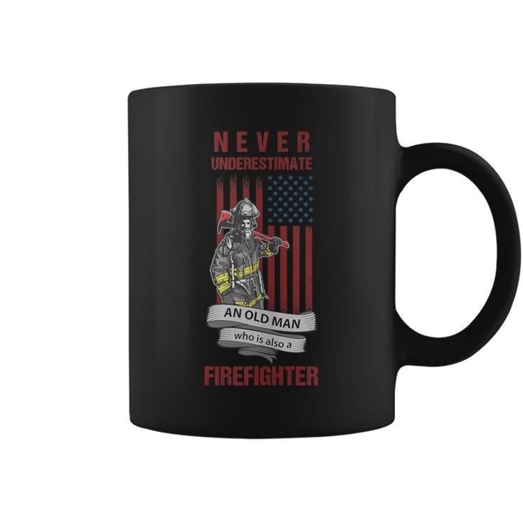 Never Underestimate An Old Man Who Is Also A Firefighter Coffee Mug