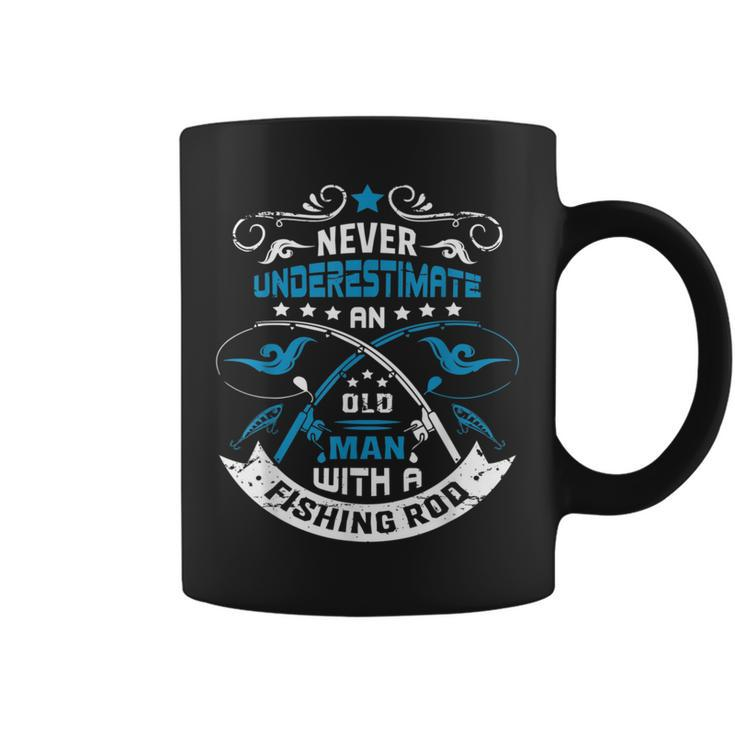 Never Underestimate An Old Man With A Fishing Rod Grandpa Coffee Mug
