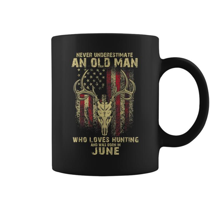 Never Underestimate An Old Man Loves Hunting Born In June Coffee Mug