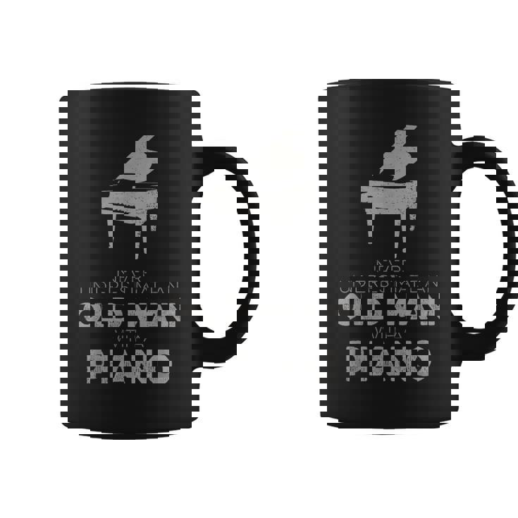 Never Underestimate An Old Man With A Piano Player Novelty Coffee Mug