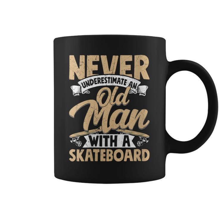 Never Underestimate An Old Man With A Skateboard Skateboarde Coffee Mug