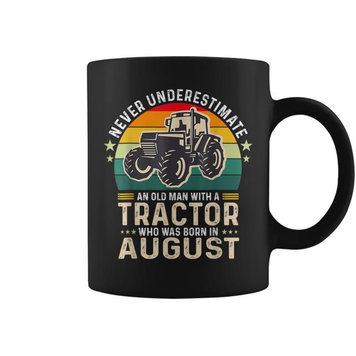 Never Underestimate Old Man With Tractor Born In August Coffee Mug