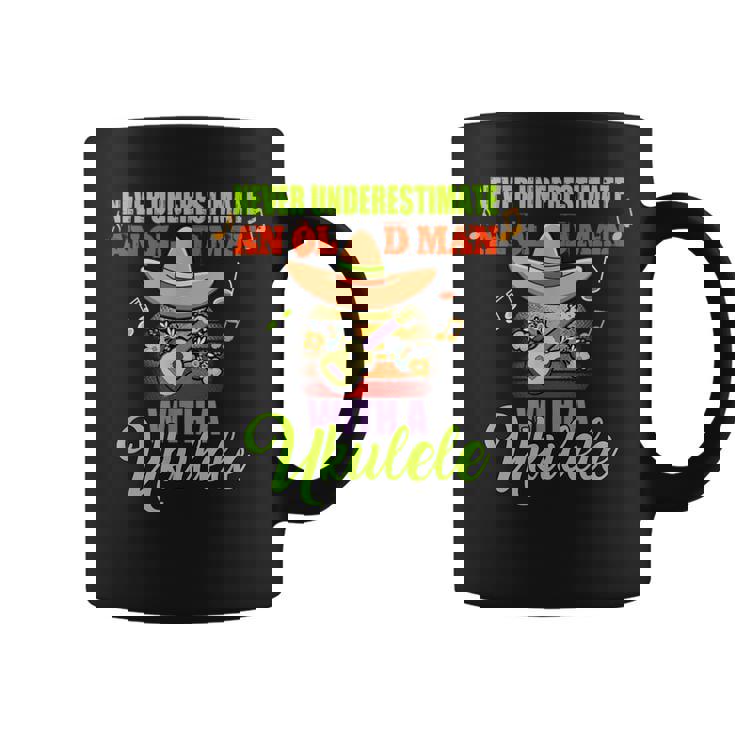 Never Underestimate An Old Man With A Ukulele Grandpa Coffee Mug