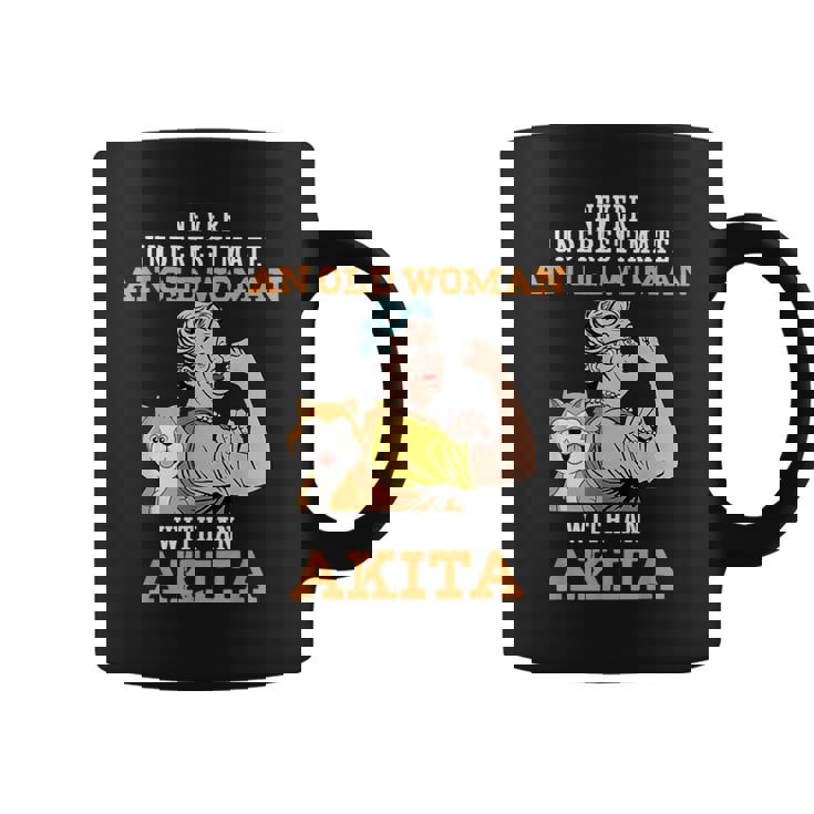 Never Underestimate An Old Woman With An Akita Coffee Mug