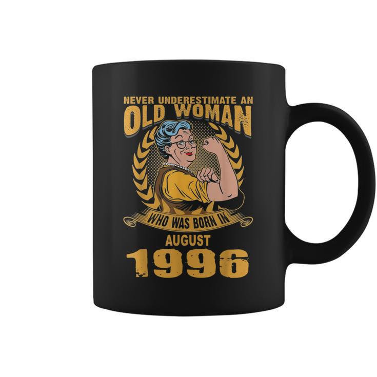 Never Underestimate Old Woman Born In August 1996 Coffee Mug