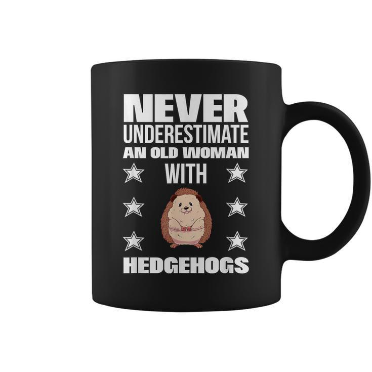 Never Underestimate An Old Woman With Hedgehogs Coffee Mug