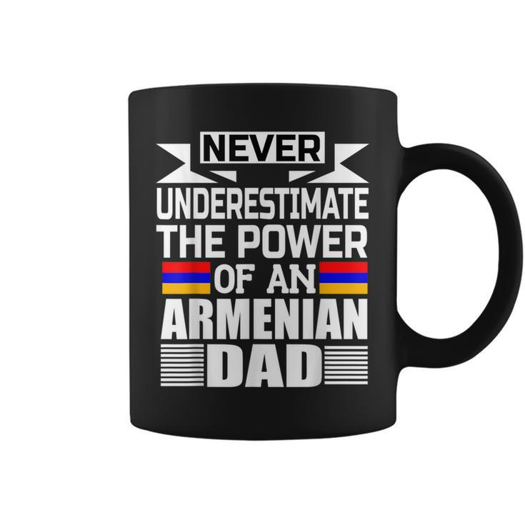 Never Underestimate The Power Of An Armenian Dad Coffee Mug