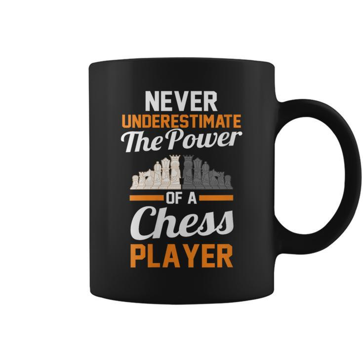 Never Underestimate The Power Of A Chess Player Coffee Mug