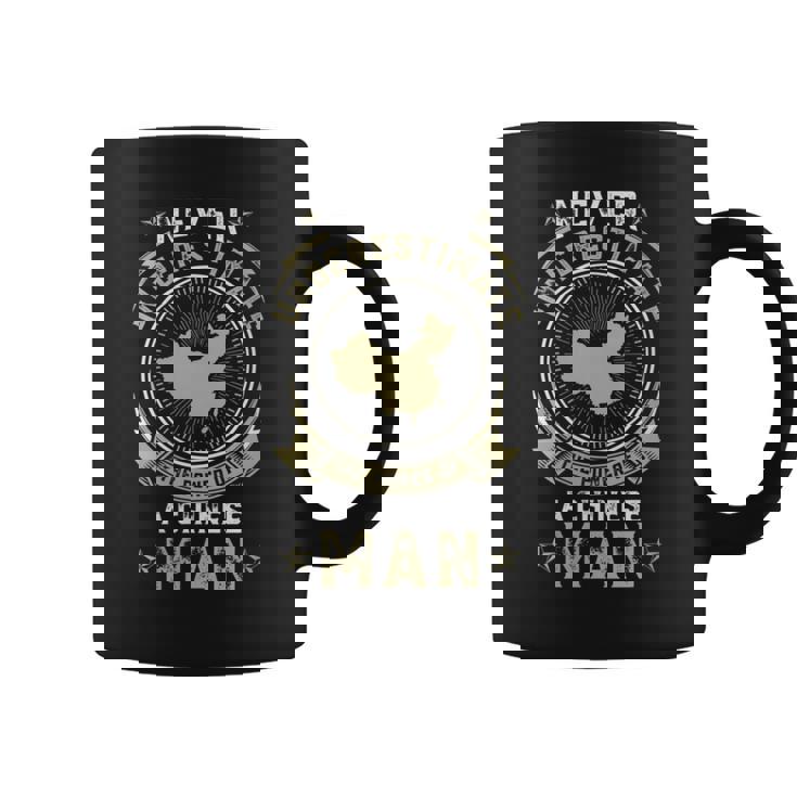 Never Underestimate The Power Of A Chinese Man Coffee Mug