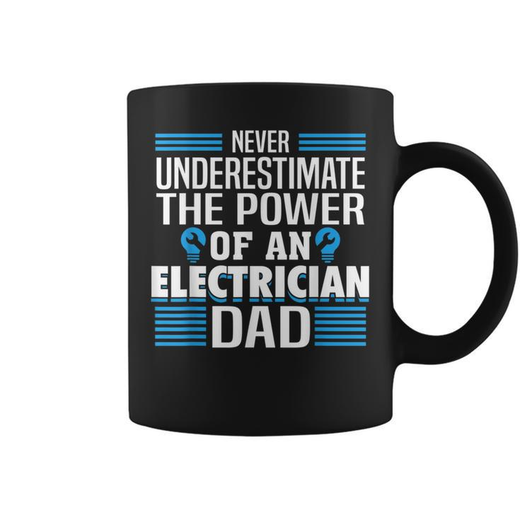 Never Underestimate The Power Of An Electrian Dad Coffee Mug