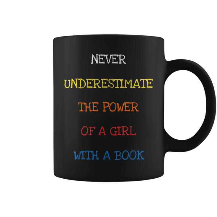 Never Underestimate The Power Of A Girl With A Book Bookworm Coffee Mug