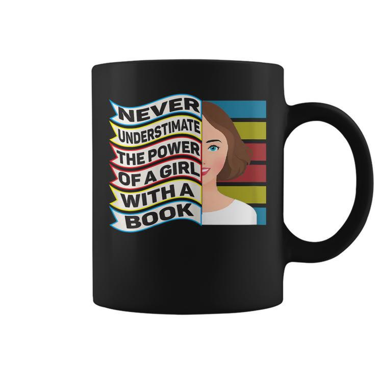 Never Underestimate Power Of Girl With Book Young Rbg Coffee Mug