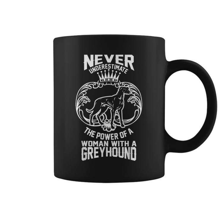Never Underestimate Power Of A With Greyhound Coffee Mug