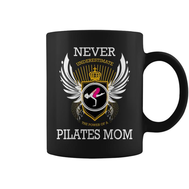 Never Underestimate The Power Of A Pilates Mom Coffee Mug