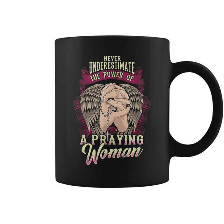 Never Underestimate The Power Of A Praying Woman Coffee Mug