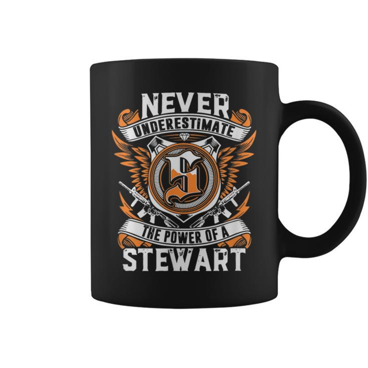 Never Underestimate The Power Of A Stewart Coffee Mug
