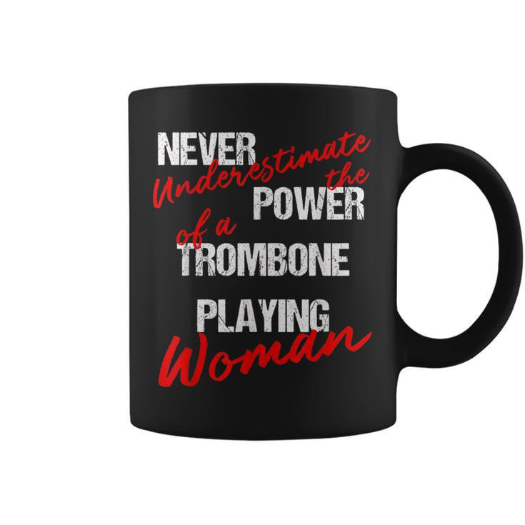 Never Underestimate The Power Of A Trombone Playing Woman Coffee Mug