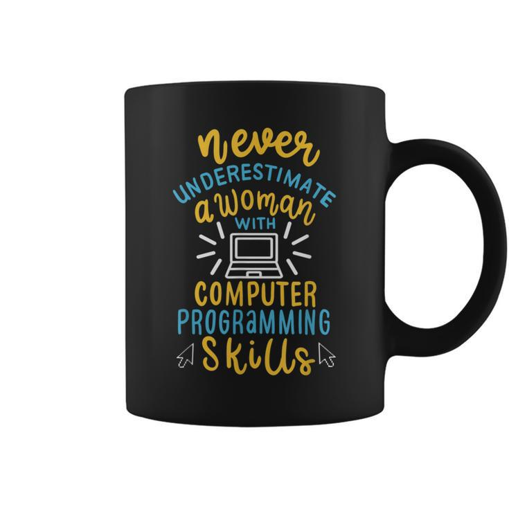 Never Underestimate A Woman With Computer Programming Skills Coffee Mug