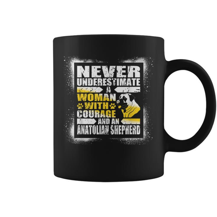 Never Underestimate Woman Courage And Her Anatolian Shepherd Coffee Mug