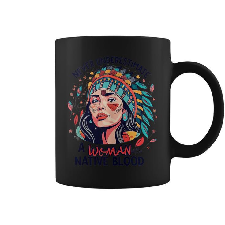 Never Underestimate A Woman With Native Blood Feathers Coffee Mug