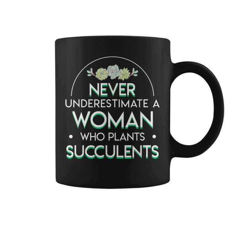 Never Underestimate A Woman Who Plant Succulent Woman Coffee Mug