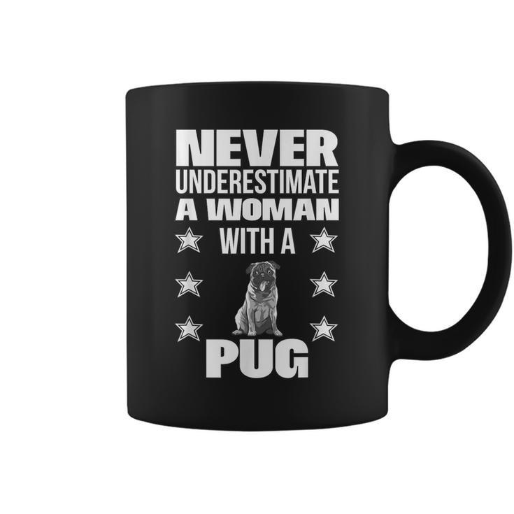 Never Underestimate A Woman With A Pug Coffee Mug