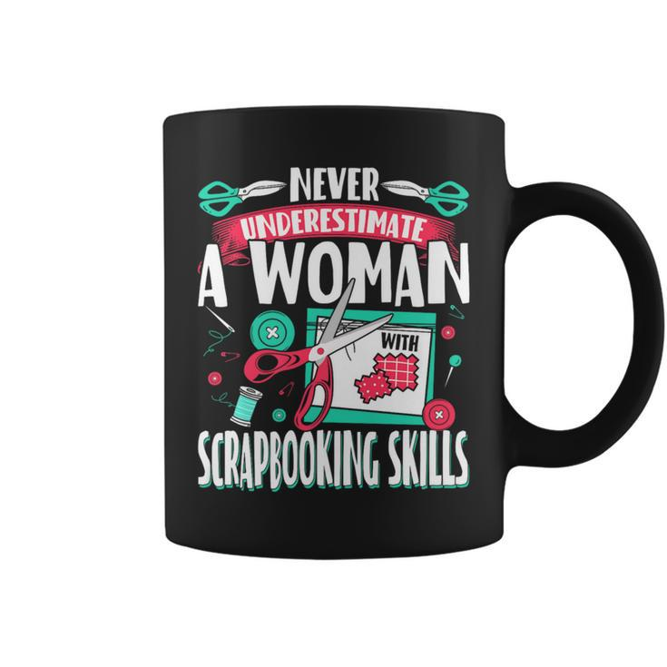 Never Underestimate A Woman With Scrapbooking Skills Coffee Mug