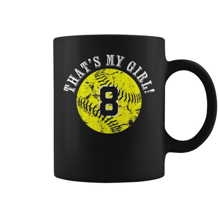 Unique Thats My Girl 8 Softball Player Mom Or Dad Gifts Coffee Mug