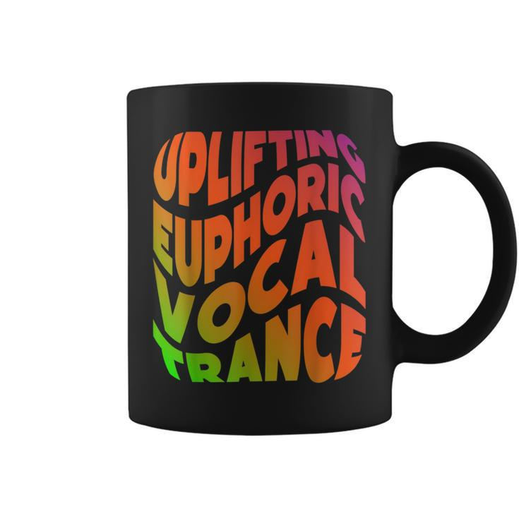 Uplifting Trance Euphoric Vocal Trance Music Edm Rave Coffee Mug