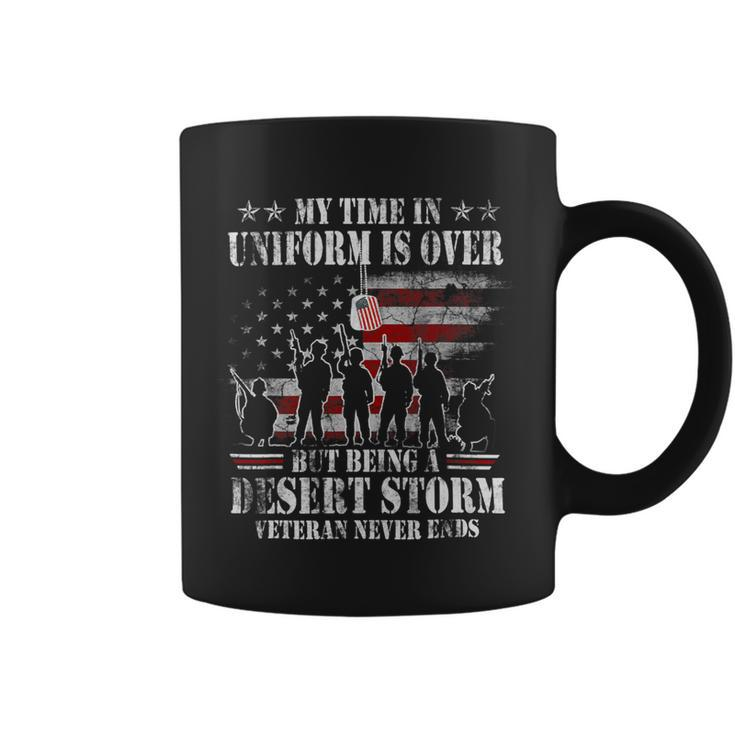 Veteran Vets Time In Uniform Over Being Desert Storm Veteran Never Ends Veterans Coffee Mug
