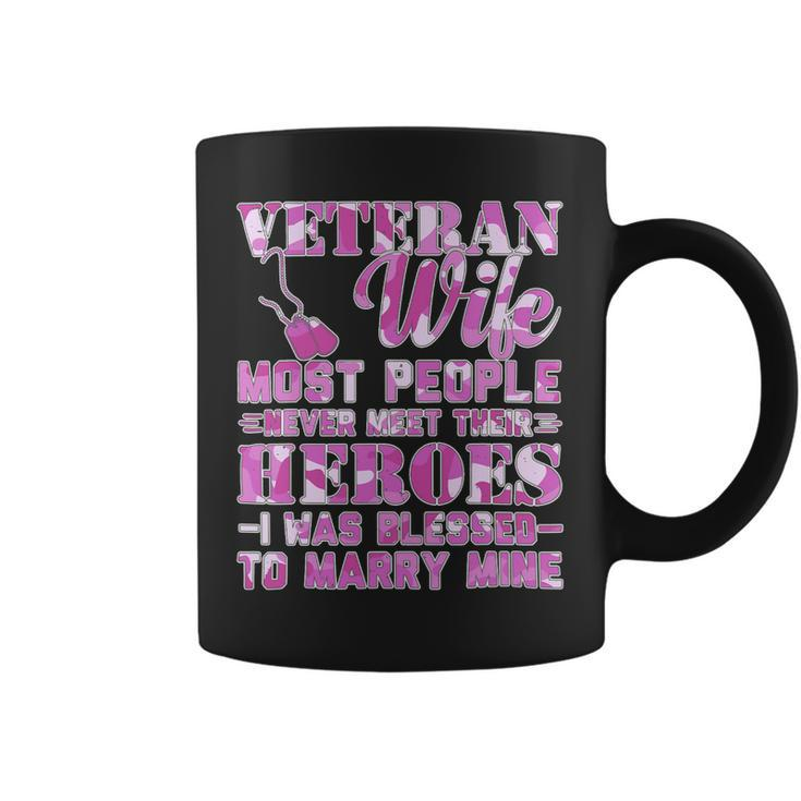 Veteran Vets US Veteran Most People Never Met Their Heroes Veteran Wife Veterans Coffee Mug