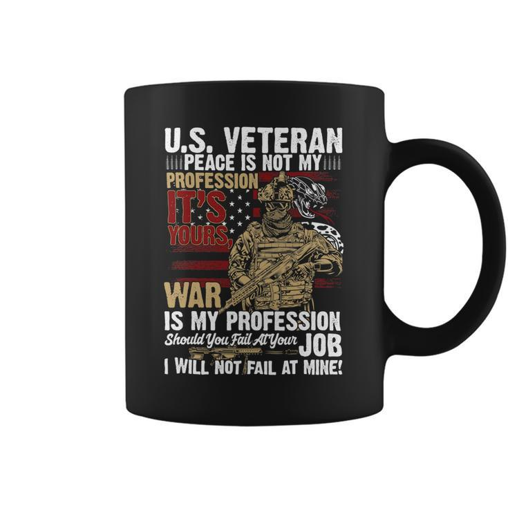 Veteran Vets Us Veteran War Is My Profession I Will Not Fail 86 Veterans Coffee Mug