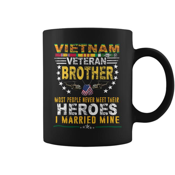 Veteran Vets Vietnam Veteran Brother Most People Never Meet Their Heroes Veterans Coffee Mug