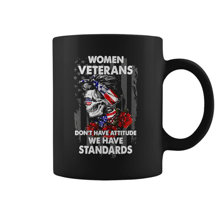 Veteran Vets Vintage Women Veteran Dont Have Attitude We Have Standards 162 Veterans Coffee Mug