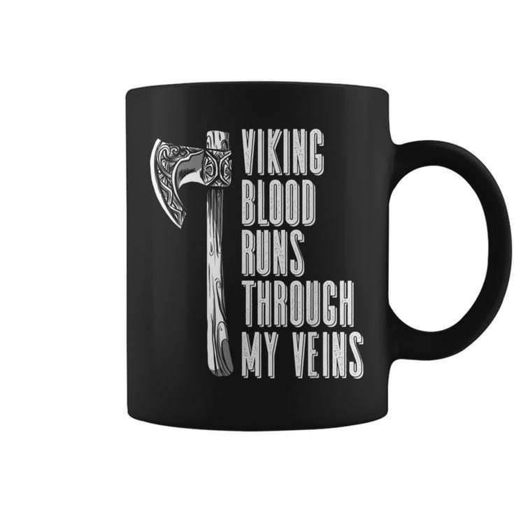 Viking Blood Runs Through My Veins Viking Nordic Coffee Mug