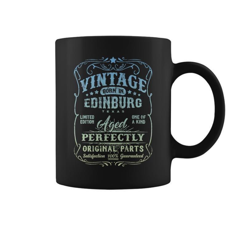 Vintage Born In Edinburg Texas Classic Birthday Coffee Mug