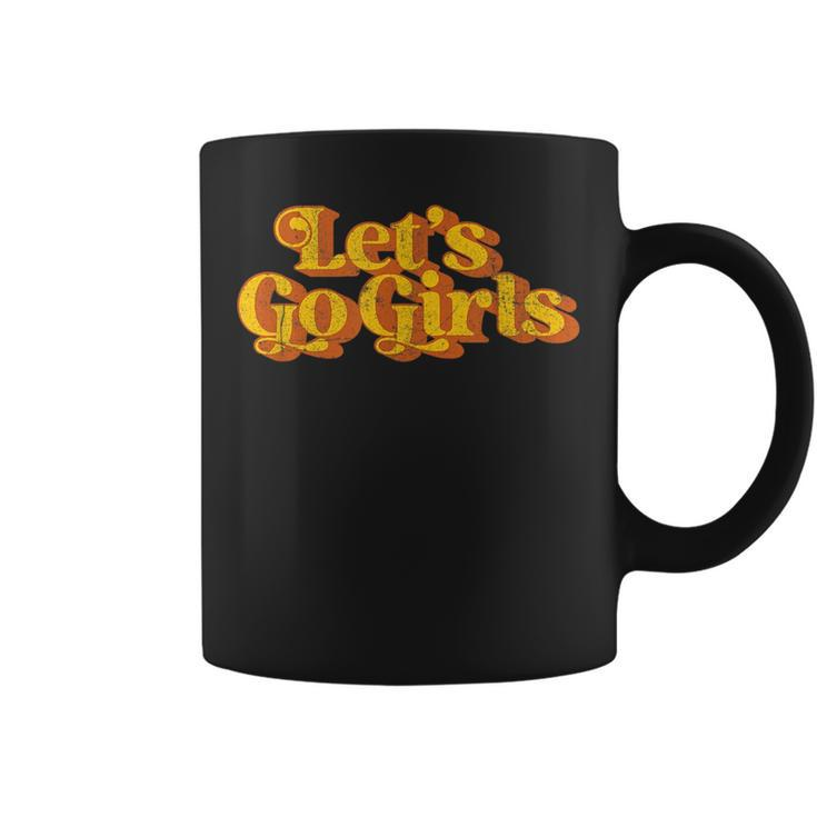 Vintage Lets Go Girls Funny Country Music Retro 70S  Coffee Mug