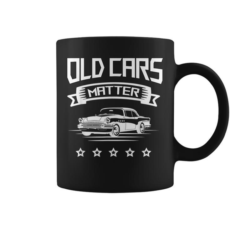 Vintage Old Cars Matter Automobile & Hot Rod Collector Cars Funny Gifts Coffee Mug