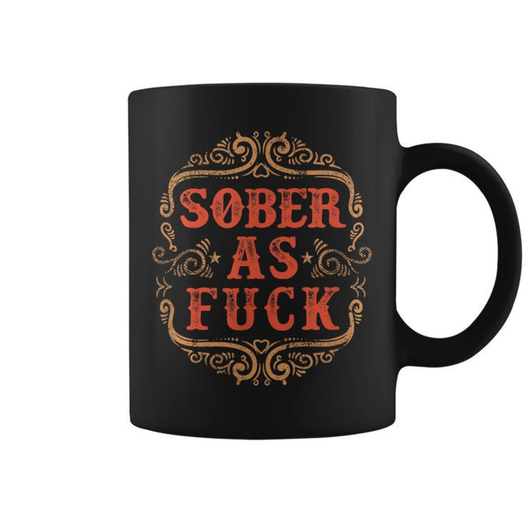 Vintage Sober As Fuck Clean Serene Steps To Recovery Coffee Mug