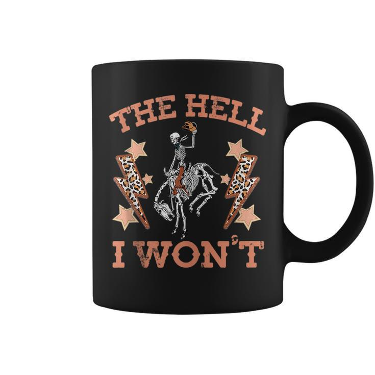 Vintage Western Country Cowgirl Cowboy The Hell I Wont  Coffee Mug