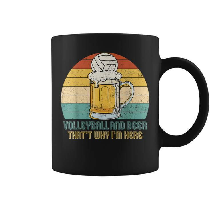 Volleyball And Beer Thats Why Im Here  Beer Funny Gifts Coffee Mug