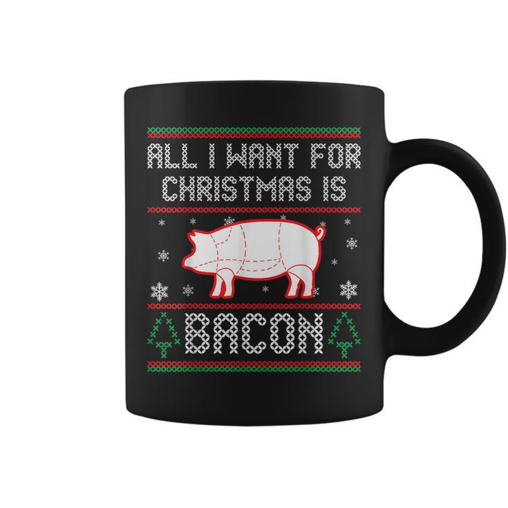 All I Want For Christmas Is Bacon Pig Ugly Christmas Sweater Coffee Mug