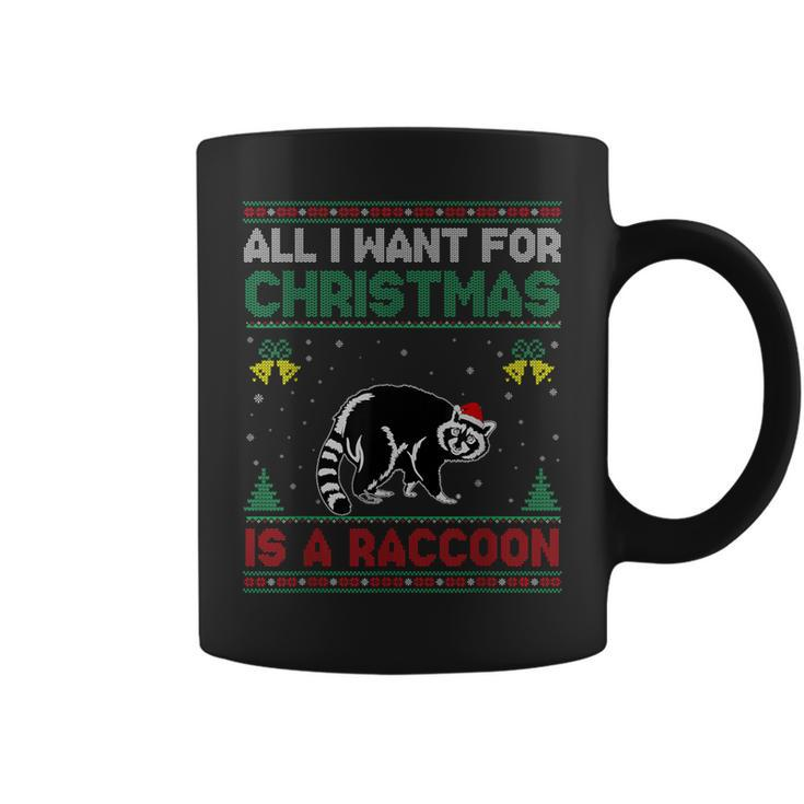 All I Want For Christmas Is A Raccoon Ugly Sweater Coffee Mug